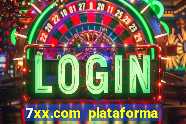 7xx.com plataforma de jogos